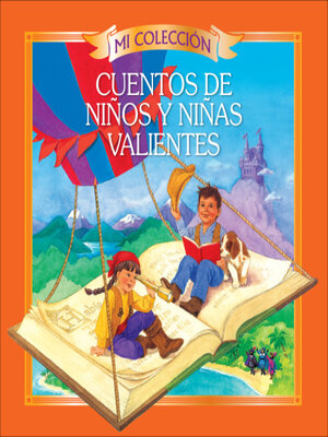 cover image of Cuentos de niños y niñas valientes (Brave Girls and Boys Stories)